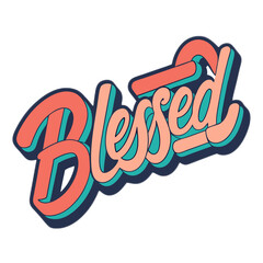 Blessed word art with retro style and coral and teal colors isolated on transparent background