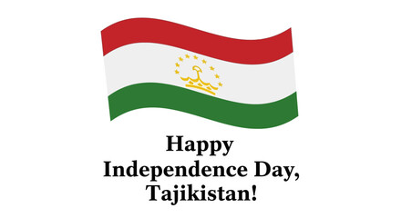 A waving flag of Tajikistan with red, white, and green stripes, and a golden emblem, accompanied by the text "Happy Independence Day, Tajikistan!".