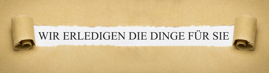 Wir erledigen die Dinge für Sie