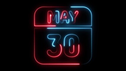 May 30th Calendar Date Neon Glow Animation Black Background Digital Display Celebration Event Reminder Countdown