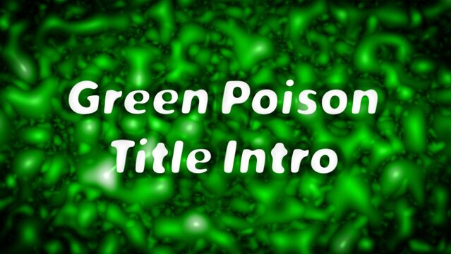 Green Poison Venom Title Intro