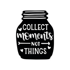 Collect Moments, Not Things