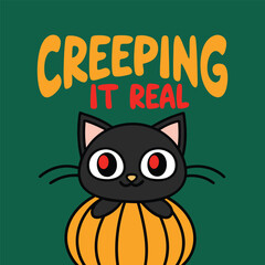 Cute cartoon black cat with red eyes peeking out of a pumpkin with creeping it real halloween text