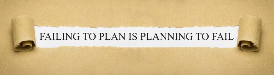 failing to plan is planning to fail