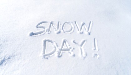 Snow Day!" written in the snow