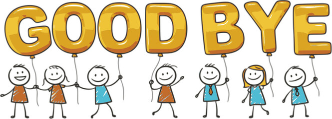 GOODBYE smiling stick figures holding golden balloon letters
