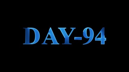 Obraz premium Blue Metallic 3D Text DAY-94 on Black Background day 94 number