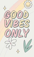 good vibes only  text
