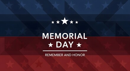 Memorial day graphic with stars and stripes, featuring the text memorial day remember and honor on a blue and red background