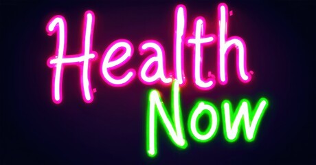 Obraz premium Bright neon sign displays words Health Now. Pink, green colors contrast dark background. Simple typography, modern aesthetic.