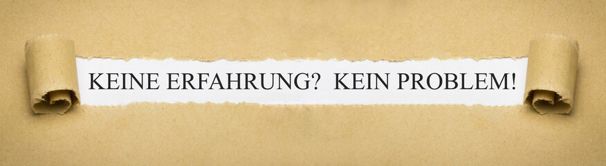 Keine Erfahrung? Kein Problem!
