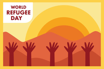 World Refugee Day hands reaching up towards sun and hills people help