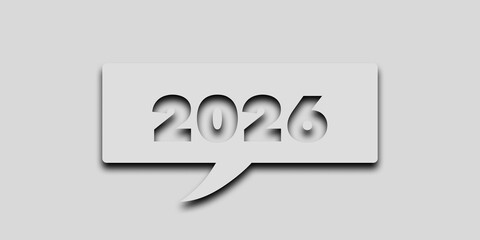 A modern professional corporate greeting for the New Year 2026 with a 3D cut-out text effect. A silver speech bubble with an elegant, engraved text effect. A business holiday message, greeting, poster