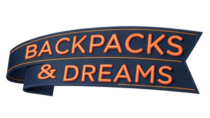 Dark blue denim ribbon with orange text backpacks and dreams isolated on white background