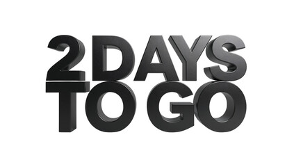 Two days remaining countdown announcement rendered with elegant metal texture design on isolated