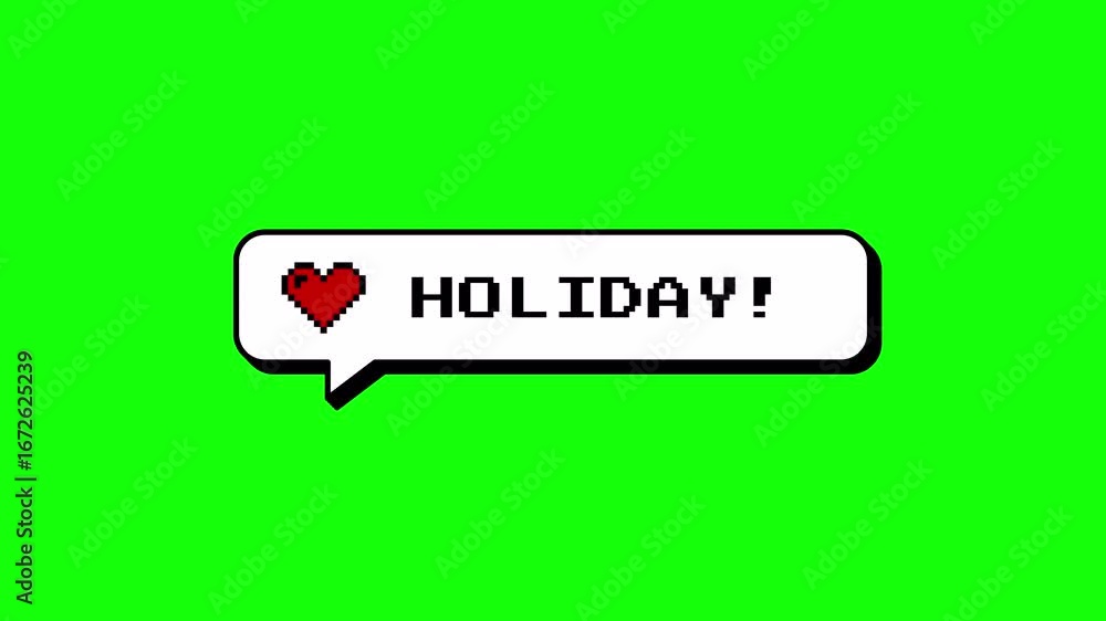 Poster holiday! text in neubrutalism 8-bits pixel art comment balloon animation. retro game style notificat