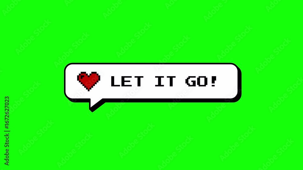 Poster let it go comment balloon in neubrutalism 8-bit pixel art style with a heart icon. retro gaming aest