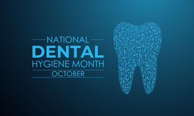 National dental hygiene month promotes good oral health, preventive dental care, and healthy habits. Holiday concept background. A concept for healthcare and medicine. Designed in a low poly style.