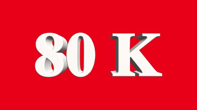 abstract 80K text animation. 80k Followers Celebration 3d text animation. Think you drop shadow on the 80K followers numbers.