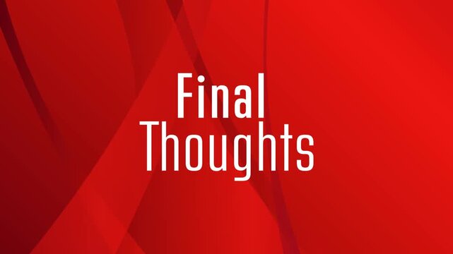 final thoughts sign	