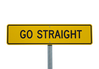 Go Straight Yellow Road Sign  Directional Guidance Clear Instruction Straight Ahead on transparent background