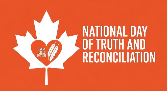 National Day of Truth and Reconciliation Honouring Indigenous Peoples and their History