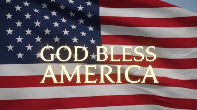 Patriotic message of "God Bless America" displayed over a waving American flag.
