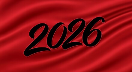 The year 2026 is presented in bold black script against a luxurious flowing red satin fabric new year future date time celebration event anniversary success