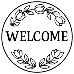 Black and white vector Welcome Sign with tulip frame, ideal for engraving, prints, tattoos, laser cutting, and creative projects