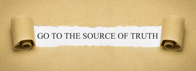 Go to the Source of Truth