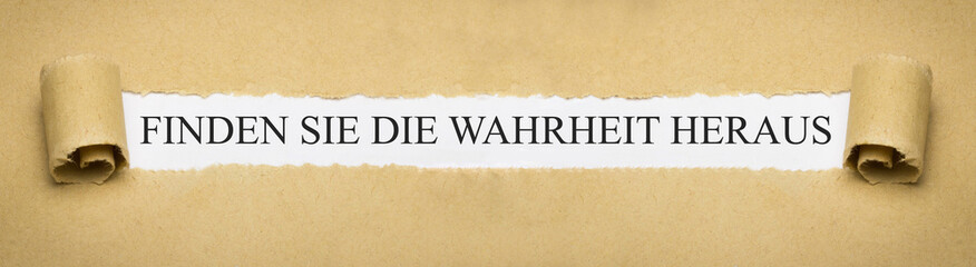 Finden Sie die Wahrheit heraus