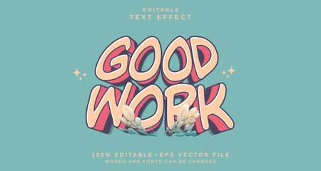 Editable text style effect - Good Work text style theme.