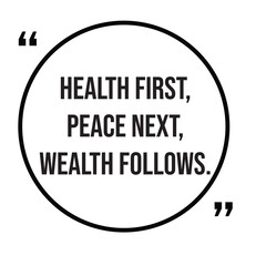 Health first, peace next, wealth follows, inspirational quotes, motivational quotes typography positive quote lettering illustration design