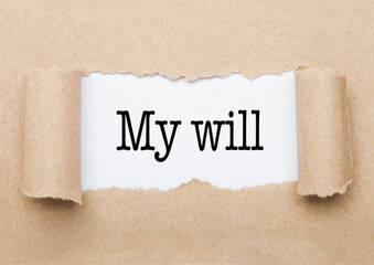 My will concept text appearing behind brown paper