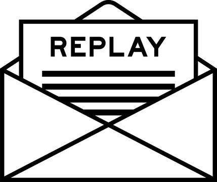 Envelope and letter sign with word replay as the headline