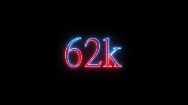 Sixty Two Thousand Followers Neon Sign Glowing On Black Background social media celebration