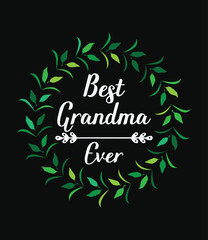 Obraz premium Best grandma ever. Happy grandparents day typography t shirt graphic with colorful elements and text