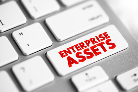 Enterprise Assets - fixed assets like buildings, plants, machineries or moving assets like vehicles, ships, moving equipments, text concept button on keyboard