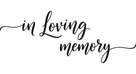 Elegant handwritten script phrase 'In Loving Memory' for remembrance, tribute, and memorial designs, suitable for cards, programs, and digital displays