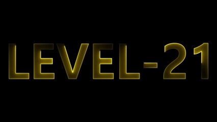 Glowing yellow text L E V E L 21 on black background level 21 lettering