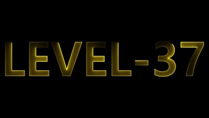 Golden Level 37 Text on Black Background yellow glowing