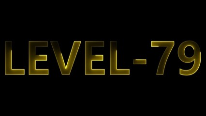 Yellow glowing text Level 79 on black background lettering illuminated
