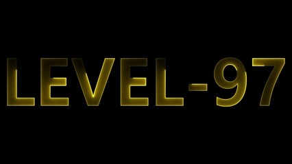 Glowing yellow text L E V E L-97 on black background level 97 lettering
