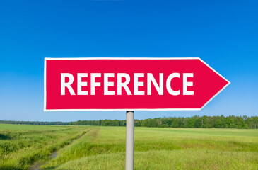 References or reference symbol. Concept word Reference on beautiful red road sign. Beautiful blue sky green grass forest peaceful nature background. Business references or reference concept Copy space