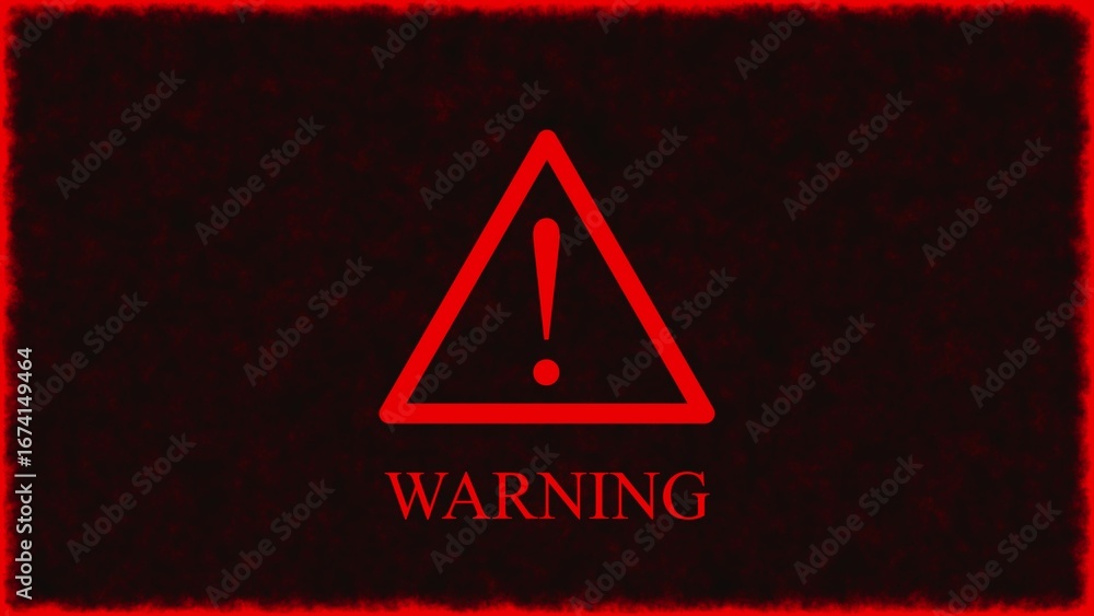 Poster red triangle warning symbol with exclamation mark and text warning against dark background