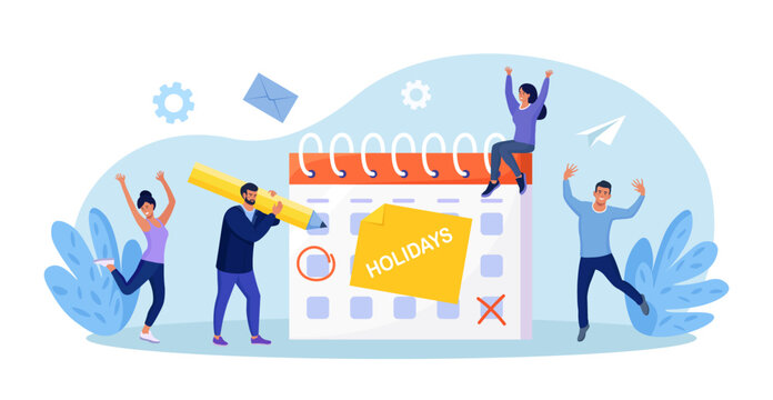 Big calendar with holidays note. Take day off to rest and relax from hard work. Vacation planning and HR leave policy and company benefits. Schedule reminder of annual leave concept