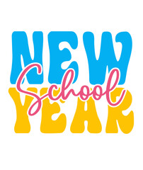 New School Year Back To School typography clip art design on plain white transparent isolated background for card, shirt, hoodie, sweatshirt, apparel, tag, mug, icon, poster or badge