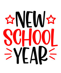 New School Year Back To School typography clip art design on plain white transparent isolated background for card, shirt, hoodie, sweatshirt, apparel, tag, mug, icon, poster or badge