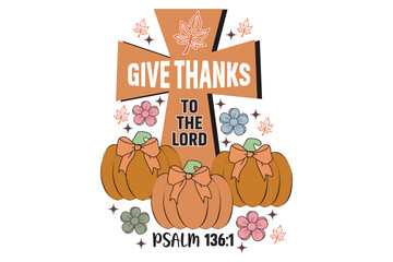 Give Thanks to the Lord EPS T-shirt Design