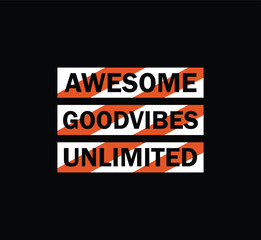 Unlimited Good vibes Awesome typography design for print t shirt